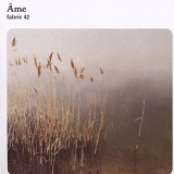 Various artists - Fabric 42 - Ame