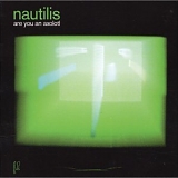 Nautilis - Are You An Axolotl
