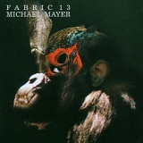 Various artists - Fabric 13 - Michael Mayer