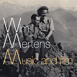 Wim Mertens - Music & Films Box Set