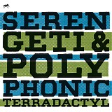 Serengeti & Polyphonic The Verbose - Terradactyl