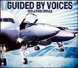Guided by Voices - Isolation Drills