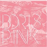 Boris - Pink
