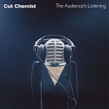 Cut Chemist - The Audience's Listening