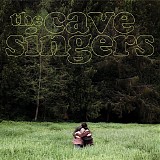 The Cave Singers - Invitation Songs