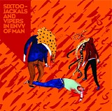 Sixtoo - Jackals And Vipers In Envy Of Man