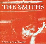 The Smiths - Louder Than Bombs