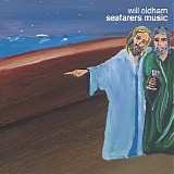 Will Oldham - Seafarers Music