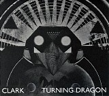 Chris Clark - Turning Dragon