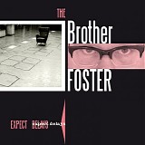 The Brother Foster - Expect Delays