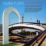 Fauna Flash - Confusion: the Fusion Remixes