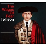 Tellison - Wages of Fear