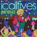 I Call Fives - Bad Advice