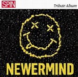 Various Artists - Spin Presents Newermind: A Tribute Album