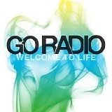 Go Radio - Welcome to Life