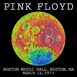 Pink Floyd - Boston Music Hall: 14-03-1973