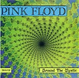 Pink Floyd - Around The Mystic