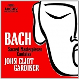 John Eliot Gardiner - Sacred Masterpieces / Cantatas