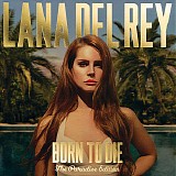 Lana Del Rey - Born To Die (The Paradise Edition)