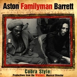 Aston "Family Man" Barrett - Cobra Style