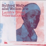 Sylford Walker and Welton Irie - Lamb's Bread International