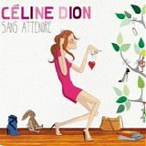 CÃ©line Dion - Sans attendre