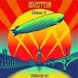 Led Zeppelin - Celebration day (Disco 2)