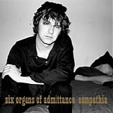 Six Organs Of Admittance - CompathÃ­a