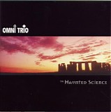 Omni Trio - The Haunted Science