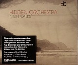 Hidden Orchestra - Night Walks