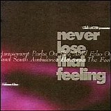 Various artists - Never Lose That Feeling Volume One