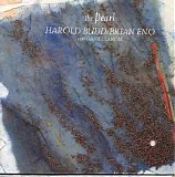 Harold Budd and Brian Eno - The Pearl