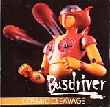 Busdriver - Cosmic Cleavage
