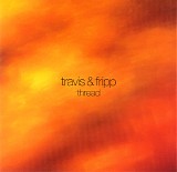 Travis & Fripp - Thread