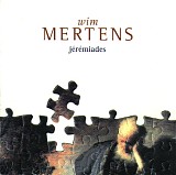Wim Mertens - Jeremiades