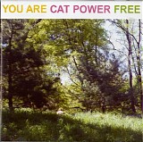 Cat Power - You Are Free