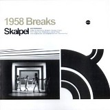 Skalpel - 1958 Breaks