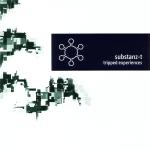 Substanz T - Tripped Experiences