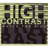 High Contrast - Watch The Ride