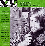 Robert Wyatt - Going Back a Bit: A Little History of Robert Wyatt