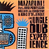 Mazaruni! - The Jungle Dub Experience