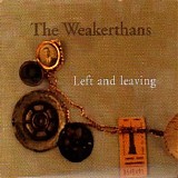 The Weakerthans - Left and Leaving