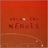 Brian Eno - Neroli