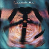 Straitjacket Fits - Straitjacket Fits