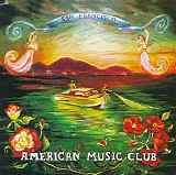 American Music Club - San Francisco