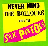 Sex Pistols - Never Mind The Bollocks