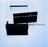 Steve Reich - Reich: Remixed