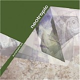 Neotropic - La Prochaine Fois [+ Ambient Road Movie CD-Rom]