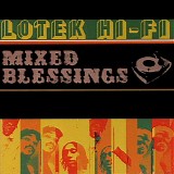 Lotek Hi-Fi - Mixed Blessings