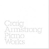 Craig Armstrong - Piano Works